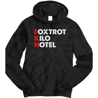 Foxtrot Kilo Hotel Fkh Funny Kamala Tie Dye Hoodie