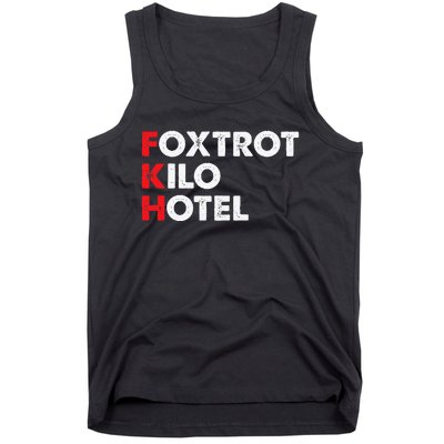 Foxtrot Kilo Hotel Fkh Funny Kamala Tank Top