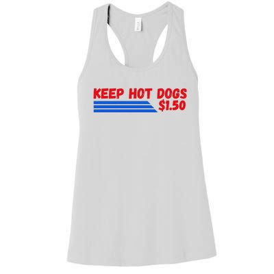 Funny Keep Hot Dogs $1.50 Dollars Women's Racerback Tank