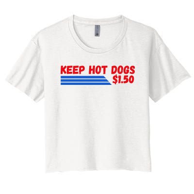 Funny Keep Hot Dogs $1.50 Dollars Women's Crop Top Tee