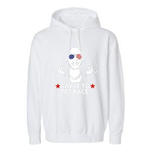 Funny Kamala Harris Middle Finger Say It To My Face 2024 Garment-Dyed Fleece Hoodie