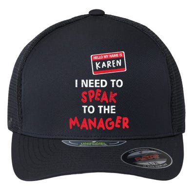 Funny Karen Halloween Costume I Need To Speak To The Manager Flexfit Unipanel Trucker Cap