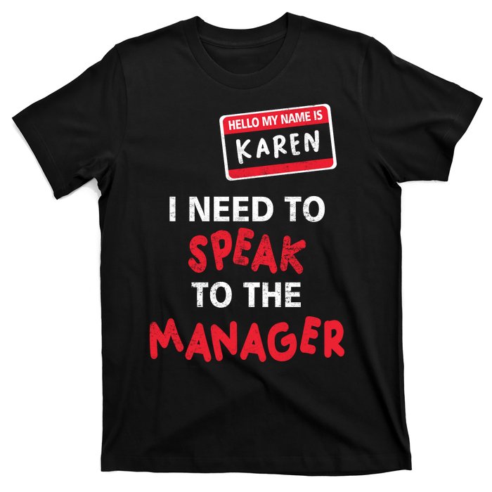 Funny Karen Halloween Costume I Need To Speak To The Manager T-Shirt