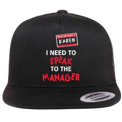 Funny Karen Halloween Costume I Need To Speak To The Manager Flat Bill Trucker Hat