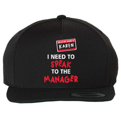 Funny Karen Halloween Costume I Need To Speak To The Manager Wool Snapback Cap