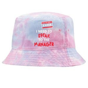 Funny Karen Halloween Costume I Need To Speak To The Manager Tie-Dyed Bucket Hat