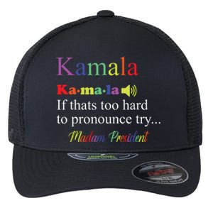 Funny Kamala Harris 2024 Madam President Harris Flexfit Unipanel Trucker Cap