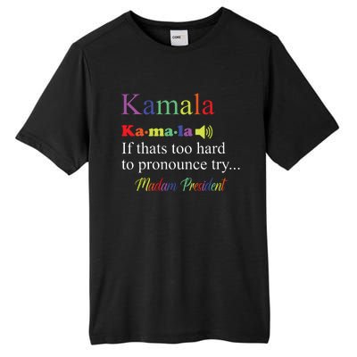 Funny Kamala Harris 2024 Madam President Harris Tall Fusion ChromaSoft Performance T-Shirt