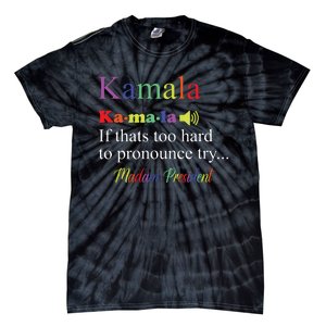 Funny Kamala Harris 2024 Madam President Harris Tie-Dye T-Shirt