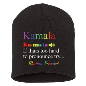 Funny Kamala Harris 2024 Madam President Harris Short Acrylic Beanie