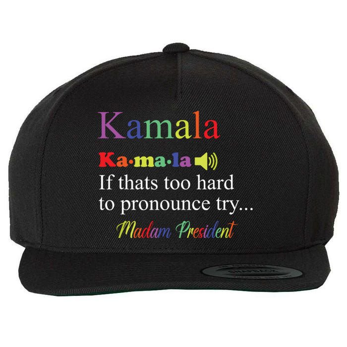 Funny Kamala Harris 2024 Madam President Harris Wool Snapback Cap