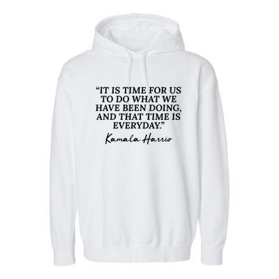 Funny Kamala Harris Quote Republican Time Is Everyday Garment-Dyed Fleece Hoodie