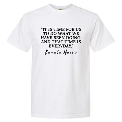 Funny Kamala Harris Quote Republican Time Is Everyday Garment-Dyed Heavyweight T-Shirt