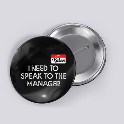 Funny Karen Halloween Costume Speak To The Manager For Women Button