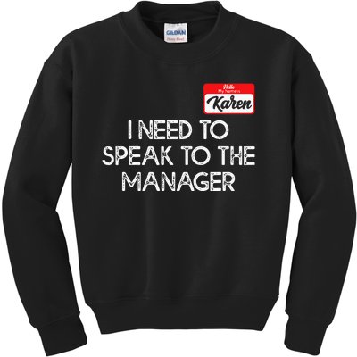 Funny Karen Halloween Costume Speak To The Manager For Women Kids Sweatshirt