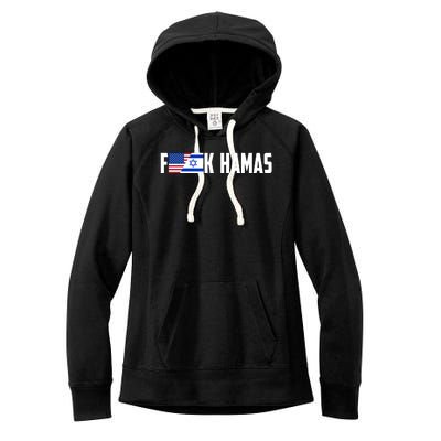 F K Hamas Pray For Israel Strong Usa And Israel Flag Women's Fleece Hoodie