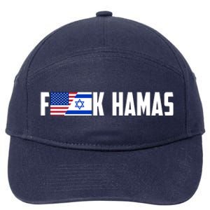 F K Hamas Pray For Israel Strong Usa And Israel Flag 7-Panel Snapback Hat