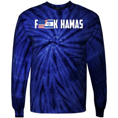 F K Hamas Pray For Israel Strong Usa And Israel Flag Tie-Dye Long Sleeve Shirt