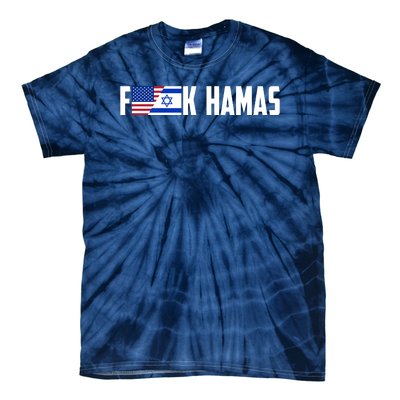 F K Hamas Pray For Israel Strong Usa And Israel Flag Tie-Dye T-Shirt