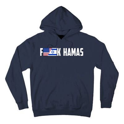 F K Hamas Pray For Israel Strong Usa And Israel Flag Tall Hoodie