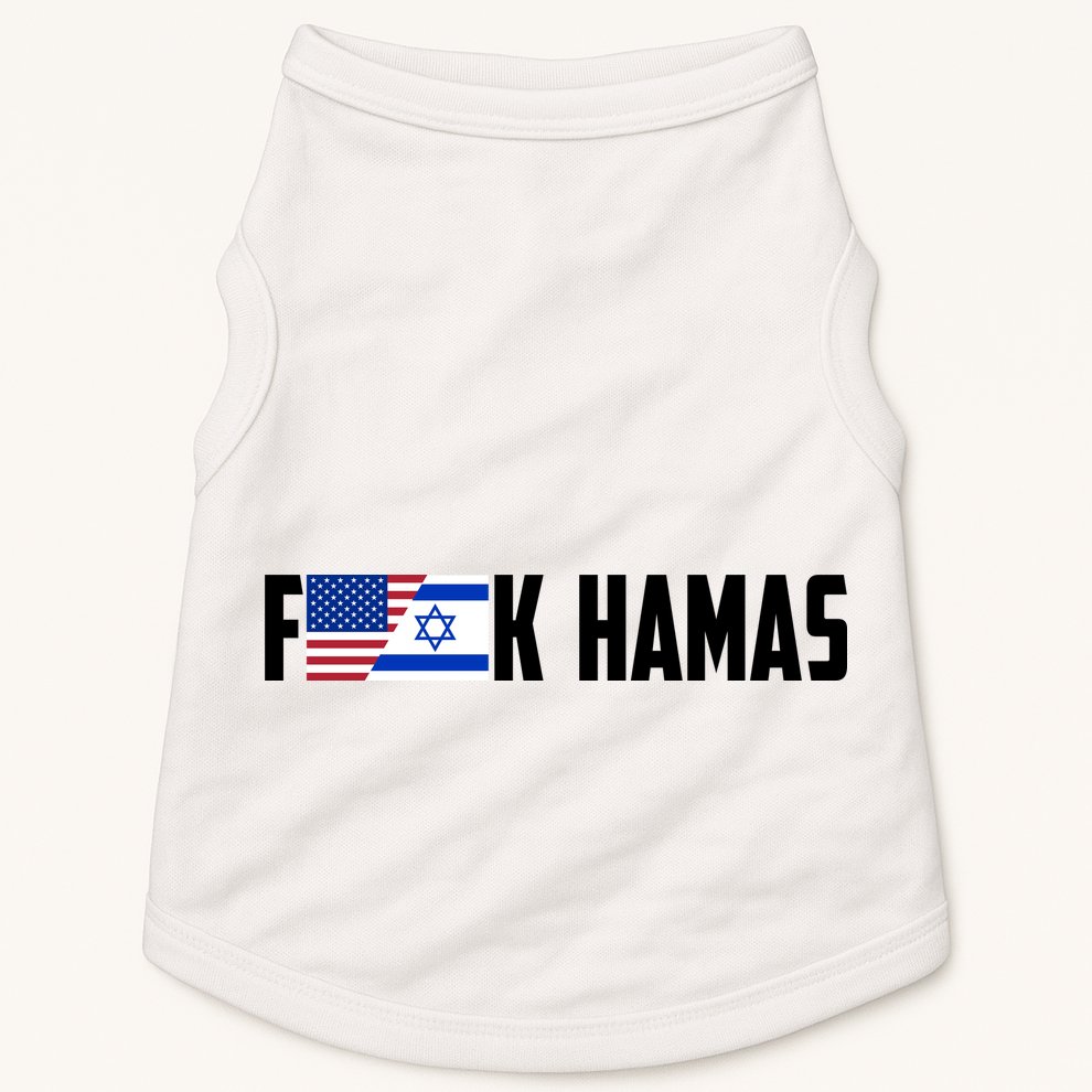 F K Hamas Pray For Israel Strong Usa And Israel Flag Doggie Tank