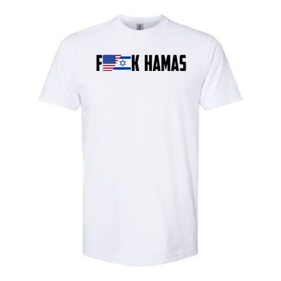 F K Hamas Pray For Israel Strong Usa And Israel Flag Softstyle® CVC T-Shirt