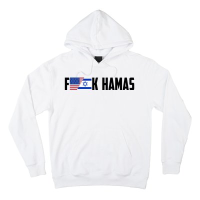 F K Hamas Pray For Israel Strong Usa And Israel Flag Hoodie