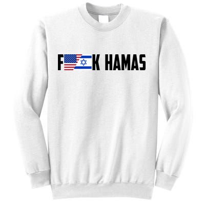 F K Hamas Pray For Israel Strong Usa And Israel Flag Sweatshirt