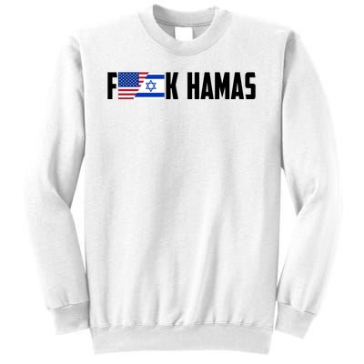 F K Hamas Pray For Israel Strong Usa And Israel Flag Sweatshirt