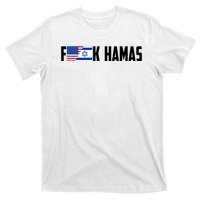 F K Hamas Pray For Israel Strong Usa And Israel Flag T-Shirt