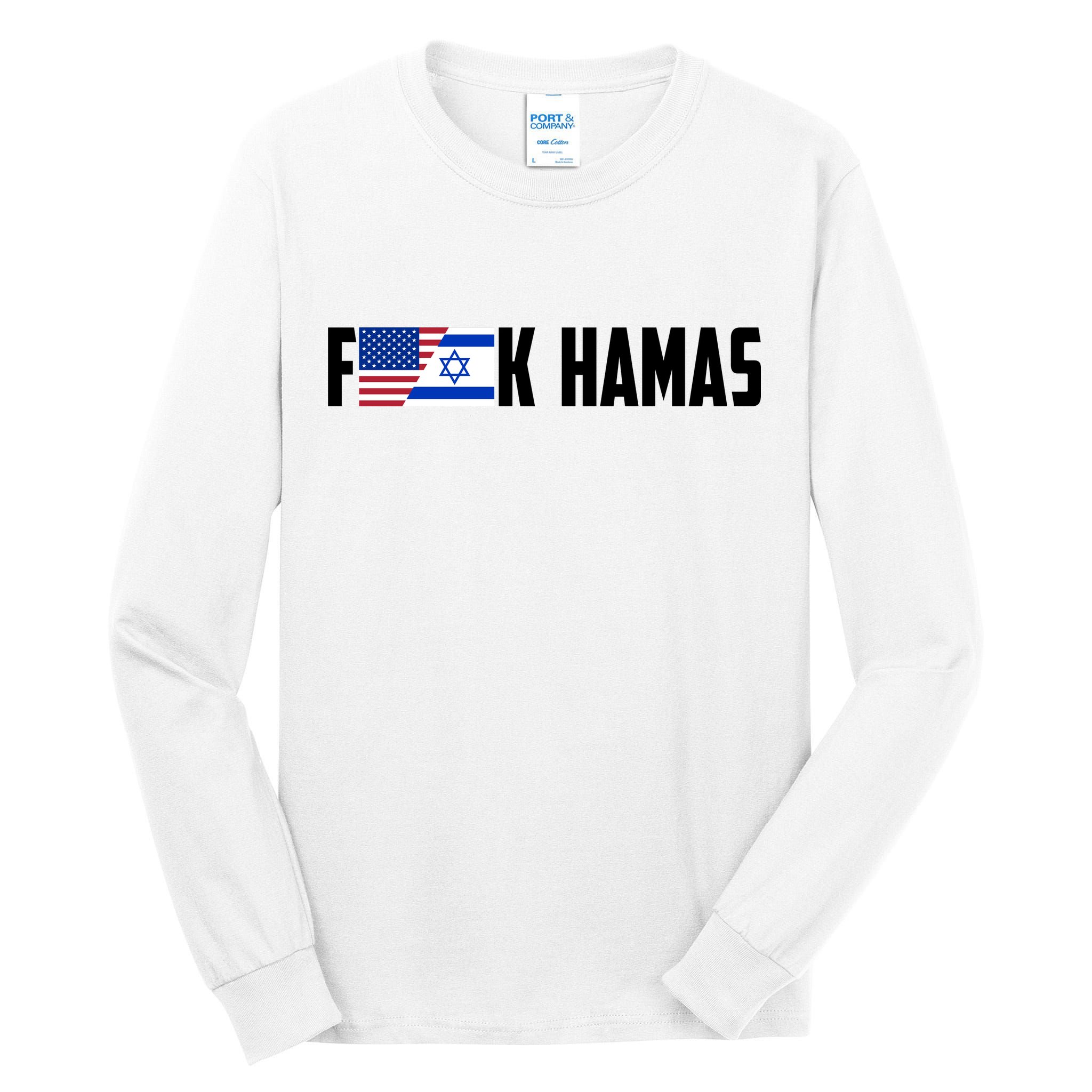 F K Hamas Pray For Israel Strong Usa And Israel Flag Tall Long Sleeve T-Shirt