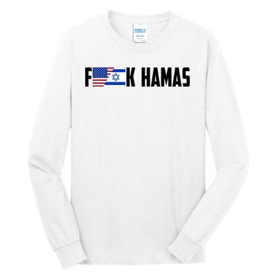 F K Hamas Pray For Israel Strong Usa And Israel Flag Tall Long Sleeve T-Shirt