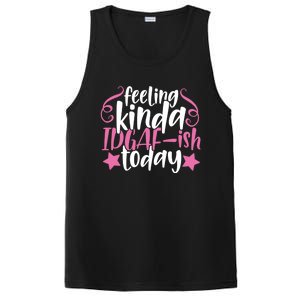 Feeling Kinda idgaf-ish Today Funny Pink Sarcasm Girl PosiCharge Competitor Tank