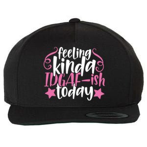 Feeling Kinda idgaf-ish Today Funny Pink Sarcasm Girl Wool Snapback Cap