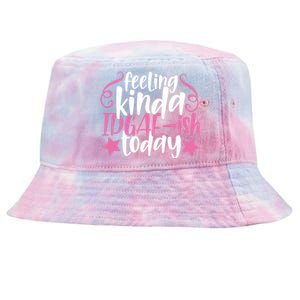 Feeling Kinda idgaf-ish Today Funny Pink Sarcasm Girl Tie-Dyed Bucket Hat