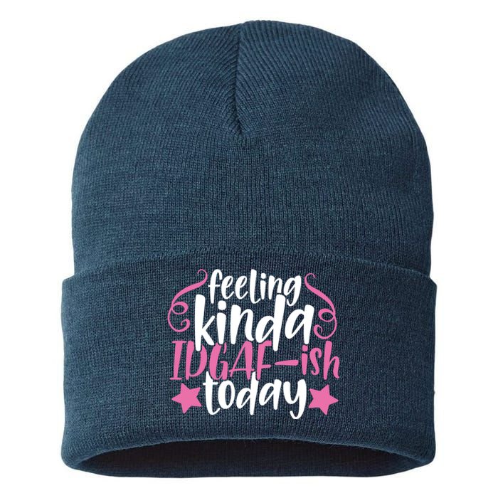 Feeling Kinda idgaf-ish Today Funny Pink Sarcasm Girl Sustainable Knit Beanie