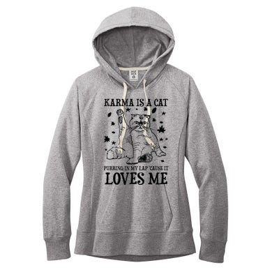 Funny Karma Is A Cat Purring In My Lap Cause It Loves Me Women's Fleece Hoodie