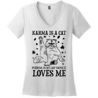 Funny Karma Is A Cat Purring In My Lap Cause It Loves Me Women's V-Neck T-Shirt