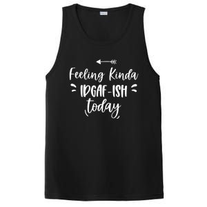 Feeling Kinda Idgafish Today I Don't Give A F Idgaf Ish Meaningful Gift PosiCharge Competitor Tank