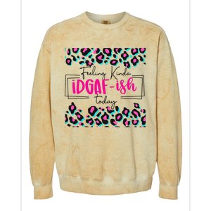 Feeling Kinda IDGAFish Today Funny Sarcasm Sassy Colorblast Crewneck Sweatshirt