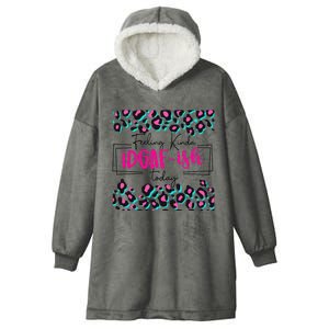 Feeling Kinda IDGAFish Today Funny Sarcasm Sassy Hooded Wearable Blanket