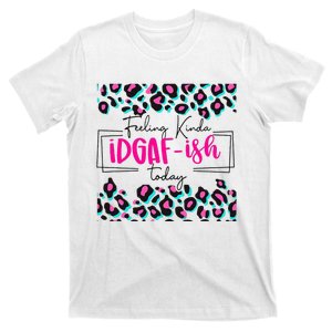 Feeling Kinda IDGAFish Today Funny Sarcasm Sassy T-Shirt