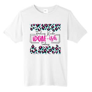 Feeling Kinda IDGAFish Today Funny Sarcasm Sassy Tall Fusion ChromaSoft Performance T-Shirt