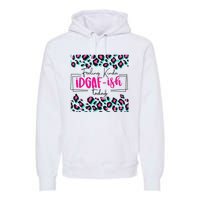 Feeling Kinda IDGAFish Today Funny Sarcasm Sassy Premium Hoodie