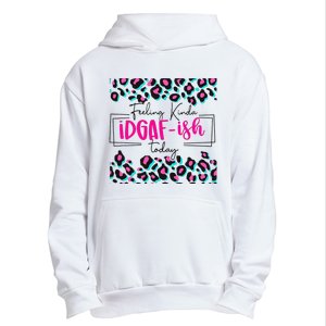 Feeling Kinda IDGAFish Today Funny Sarcasm Sassy Urban Pullover Hoodie