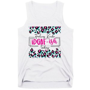 Feeling Kinda IDGAFish Today Funny Sarcasm Sassy Tank Top