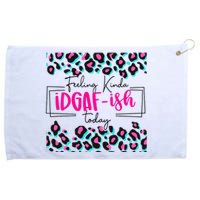 Feeling Kinda IDGAFish Today Funny Sarcasm Sassy Grommeted Golf Towel