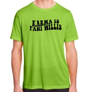 Funny Karma Is Fani Willis Adult ChromaSoft Performance T-Shirt