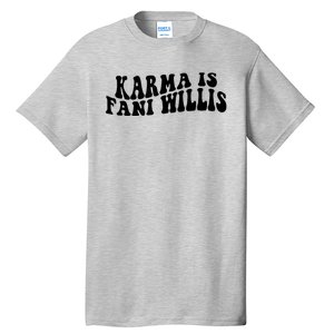 Funny Karma Is Fani Willis Tall T-Shirt