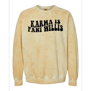 Funny Karma Is Fani Willis Colorblast Crewneck Sweatshirt